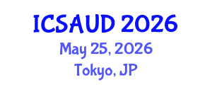 International Conference on Sustainable Architecture and Urban Design (ICSAUD) May 25, 2026 - Tokyo, Japan International Conference on Sustainable Architecture and Urban Design (ICSAUD) May 25, 2026 - Tokyo, Japan