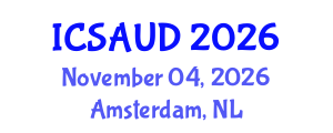 International Conference on Sustainable Architecture and Urban Design (ICSAUD) November 04, 2026 - Amsterdam, Netherlands International Conference on Sustainable Architecture and Urban Design (ICSAUD) November 04, 2026 - Amsterdam, Netherlands