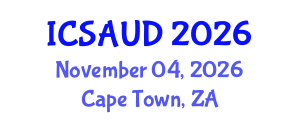International Conference on Sustainable Architecture and Urban Design (ICSAUD) November 04, 2026 - Cape Town, South Africa International Conference on Sustainable Architecture and Urban Design (ICSAUD) November 04, 2026 - Cape Town, South Africa