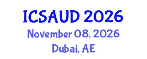 International Conference on Sustainable Architecture and Urban Design (ICSAUD) November 08, 2026 - Dubai, United Arab Emirates International Conference on Sustainable Architecture and Urban Design (ICSAUD) November 08, 2026 - Dubai, United Arab Emirates