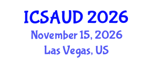 International Conference on Sustainable Architecture and Urban Design (ICSAUD) November 15, 2026 - Las Vegas, United States International Conference on Sustainable Architecture and Urban Design (ICSAUD) November 15, 2026 - Las Vegas, United States
