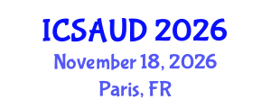 International Conference on Sustainable Architecture and Urban Design (ICSAUD) November 18, 2026 - Paris, France International Conference on Sustainable Architecture and Urban Design (ICSAUD) November 18, 2026 - Paris, France