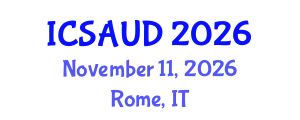 International Conference on Sustainable Architecture and Urban Design (ICSAUD) November 11, 2026 - Rome, Italy International Conference on Sustainable Architecture and Urban Design (ICSAUD) November 11, 2026 - Rome, Italy