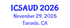 International Conference on Sustainable Architecture and Urban Design (ICSAUD) November 29, 2026 - Toronto, Canada International Conference on Sustainable Architecture and Urban Design (ICSAUD) November 29, 2026 - Toronto, Canada