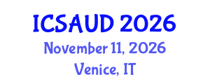International Conference on Sustainable Architecture and Urban Design (ICSAUD) November 11, 2026 - Venice, Italy International Conference on Sustainable Architecture and Urban Design (ICSAUD) November 11, 2026 - Venice, Italy