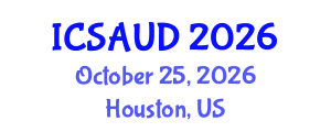 International Conference on Sustainable Architecture and Urban Design (ICSAUD) October 25, 2026 - Houston, United States International Conference on Sustainable Architecture and Urban Design (ICSAUD) October 25, 2026 - Houston, United States