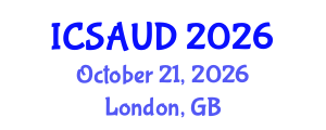 International Conference on Sustainable Architecture and Urban Design (ICSAUD) October 21, 2026 - London, United Kingdom International Conference on Sustainable Architecture and Urban Design (ICSAUD) October 21, 2026 - London, United Kingdom