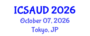 International Conference on Sustainable Architecture and Urban Design (ICSAUD) October 07, 2026 - Tokyo, Japan International Conference on Sustainable Architecture and Urban Design (ICSAUD) October 07, 2026 - Tokyo, Japan
