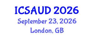 International Conference on Sustainable Architecture and Urban Design (ICSAUD) September 23, 2026 - London, United Kingdom International Conference on Sustainable Architecture and Urban Design (ICSAUD) September 23, 2026 - London, United Kingdom