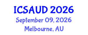 International Conference on Sustainable Architecture and Urban Design (ICSAUD) September 09, 2026 - Melbourne, Australia International Conference on Sustainable Architecture and Urban Design (ICSAUD) September 09, 2026 - Melbourne, Australia