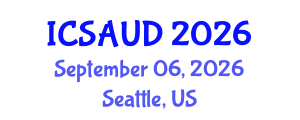 International Conference on Sustainable Architecture and Urban Design (ICSAUD) September 06, 2026 - Seattle, United States International Conference on Sustainable Architecture and Urban Design (ICSAUD) September 06, 2026 - Seattle, United States