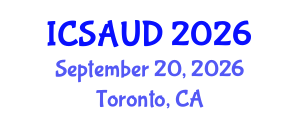 International Conference on Sustainable Architecture and Urban Design (ICSAUD) September 20, 2026 - Toronto, Canada International Conference on Sustainable Architecture and Urban Design (ICSAUD) September 20, 2026 - Toronto, Canada