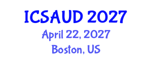 International Conference on Sustainable Architecture and Urban Design (ICSAUD) April 22, 2027 - Boston, United States International Conference on Sustainable Architecture and Urban Design (ICSAUD) April 22, 2027 - Boston, United States