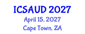 International Conference on Sustainable Architecture and Urban Design (ICSAUD) April 15, 2027 - Cape Town, South Africa International Conference on Sustainable Architecture and Urban Design (ICSAUD) April 15, 2027 - Cape Town, South Africa