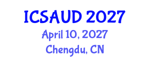 International Conference on Sustainable Architecture and Urban Design (ICSAUD) April 10, 2027 - Chengdu, China International Conference on Sustainable Architecture and Urban Design (ICSAUD) April 10, 2027 - Chengdu, China