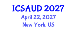 International Conference on Sustainable Architecture and Urban Design (ICSAUD) April 22, 2027 - New York, United States International Conference on Sustainable Architecture and Urban Design (ICSAUD) April 22, 2027 - New York, United States