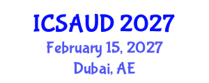 International Conference on Sustainable Architecture and Urban Design (ICSAUD) February 15, 2027 - Dubai, United Arab Emirates International Conference on Sustainable Architecture and Urban Design (ICSAUD) February 15, 2027 - Dubai, United Arab Emirates