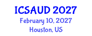 International Conference on Sustainable Architecture and Urban Design (ICSAUD) February 10, 2027 - Houston, United States International Conference on Sustainable Architecture and Urban Design (ICSAUD) February 10, 2027 - Houston, United States