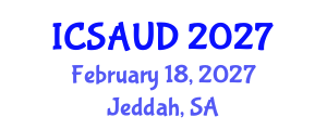 International Conference on Sustainable Architecture and Urban Design (ICSAUD) February 18, 2027 - Jeddah, Saudi Arabia International Conference on Sustainable Architecture and Urban Design (ICSAUD) February 18, 2027 - Jeddah, Saudi Arabia