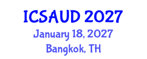 International Conference on Sustainable Architecture and Urban Design (ICSAUD) January 18, 2027 - Bangkok, Thailand International Conference on Sustainable Architecture and Urban Design (ICSAUD) January 18, 2027 - Bangkok, Thailand