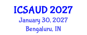 International Conference on Sustainable Architecture and Urban Design (ICSAUD) January 30, 2027 - Bengaluru, India International Conference on Sustainable Architecture and Urban Design (ICSAUD) January 30, 2027 - Bengaluru, India