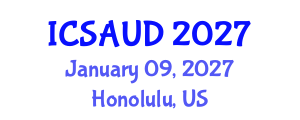International Conference on Sustainable Architecture and Urban Design (ICSAUD) January 09, 2027 - Honolulu, United States International Conference on Sustainable Architecture and Urban Design (ICSAUD) January 09, 2027 - Honolulu, United States