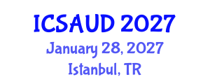 International Conference on Sustainable Architecture and Urban Design (ICSAUD) January 28, 2027 - Istanbul, Turkey International Conference on Sustainable Architecture and Urban Design (ICSAUD) January 28, 2027 - Istanbul, Turkey