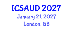 International Conference on Sustainable Architecture and Urban Design (ICSAUD) January 21, 2027 - London, United Kingdom International Conference on Sustainable Architecture and Urban Design (ICSAUD) January 21, 2027 - London, United Kingdom