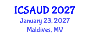 International Conference on Sustainable Architecture and Urban Design (ICSAUD) January 23, 2027 - Maldives, Maldives International Conference on Sustainable Architecture and Urban Design (ICSAUD) January 23, 2027 - Maldives, Maldives
