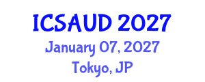 International Conference on Sustainable Architecture and Urban Design (ICSAUD) January 07, 2027 - Tokyo, Japan International Conference on Sustainable Architecture and Urban Design (ICSAUD) January 07, 2027 - Tokyo, Japan