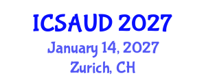 International Conference on Sustainable Architecture and Urban Design (ICSAUD) January 14, 2027 - Zurich, Switzerland International Conference on Sustainable Architecture and Urban Design (ICSAUD) January 14, 2027 - Zurich, Switzerland