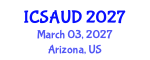 International Conference on Sustainable Architecture and Urban Design (ICSAUD) March 03, 2027 - Arizona, United States International Conference on Sustainable Architecture and Urban Design (ICSAUD) March 03, 2027 - Arizona, United States