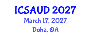 International Conference on Sustainable Architecture and Urban Design (ICSAUD) March 17, 2027 - Doha, Qatar International Conference on Sustainable Architecture and Urban Design (ICSAUD) March 17, 2027 - Doha, Qatar