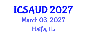 International Conference on Sustainable Architecture and Urban Design (ICSAUD) March 03, 2027 - Haifa, Israel International Conference on Sustainable Architecture and Urban Design (ICSAUD) March 03, 2027 - Haifa, Israel