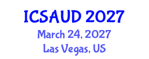 International Conference on Sustainable Architecture and Urban Design (ICSAUD) March 24, 2027 - Las Vegas, United States International Conference on Sustainable Architecture and Urban Design (ICSAUD) March 24, 2027 - Las Vegas, United States
