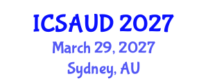 International Conference on Sustainable Architecture and Urban Design (ICSAUD) March 29, 2027 - Sydney, Australia International Conference on Sustainable Architecture and Urban Design (ICSAUD) March 29, 2027 - Sydney, Australia