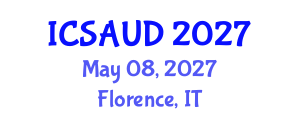 International Conference on Sustainable Architecture and Urban Design (ICSAUD) May 08, 2027 - Florence, Italy International Conference on Sustainable Architecture and Urban Design (ICSAUD) May 08, 2027 - Florence, Italy