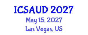 International Conference on Sustainable Architecture and Urban Design (ICSAUD) May 15, 2027 - Las Vegas, United States International Conference on Sustainable Architecture and Urban Design (ICSAUD) May 15, 2027 - Las Vegas, United States