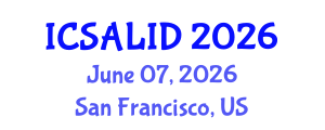 International Conference on Sustainable Architecture, Landscape and Interior Design (ICSALID) June 07, 2026 - San Francisco, United States