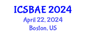International Conference on Sustainable Building and Architectural Engineering (ICSBAE) April 22, 2024 - Boston, United States