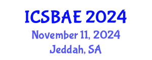 International Conference on Sustainable Building and Architectural Engineering (ICSBAE) November 11, 2024 - Jeddah, Saudi Arabia