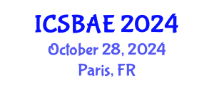 International Conference on Sustainable Building and Architectural Engineering (ICSBAE) October 28, 2024 - Paris, France