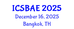International Conference on Sustainable Building and Architectural Engineering (ICSBAE) December 16, 2025 - Bangkok, Thailand