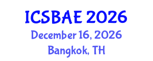 International Conference on Sustainable Building and Architectural Engineering (ICSBAE) December 16, 2026 - Bangkok, Thailand International Conference on Sustainable Building and Architectural Engineering (ICSBAE) December 16, 2026 - Bangkok, Thailand