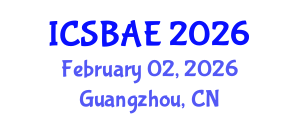 International Conference on Sustainable Building and Architectural Engineering (ICSBAE) February 02, 2026 - Guangzhou, China International Conference on Sustainable Building and Architectural Engineering (ICSBAE) February 02, 2026 - Guangzhou, China