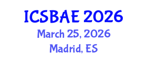 International Conference on Sustainable Building and Architectural Engineering (ICSBAE) March 25, 2026 - Madrid, Spain