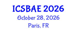 International Conference on Sustainable Building and Architectural Engineering (ICSBAE) October 28, 2026 - Paris, France