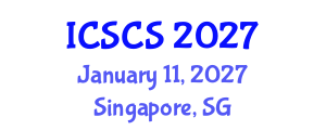 International Conference on Sustainable Cities and Society (ICSCS) January 11, 2027 - Singapore, Singapore International Conference on Sustainable Cities and Society (ICSCS) January 11, 2027 - Singapore, Singapore