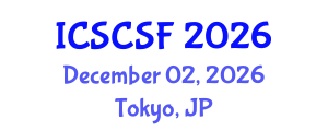 International Conference on Sustainable Consumption and Sustainable Fashion (ICSCSF) December 02, 2026 - Tokyo, Japan International Conference on Sustainable Consumption and Sustainable Fashion (ICSCSF) December 02, 2026 - Tokyo, Japan