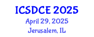 International Conference on Sustainable Design and Construction Engineering (ICSDCE) April 29, 2025 - Jerusalem, Israel